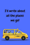 I'll write about all the places we go Notebook